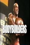 Bodybuilders