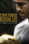 Cristiano Ronaldo World at His Feet