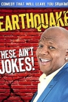Earthquake These Aint Jokes
