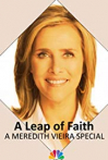 A Leap of Faith: A Meredith Vieira Special