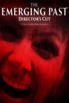 The Emerging Past Director's Cut