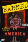 Banned In America 2