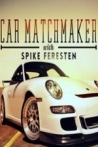 Car Matchmaker with Spike Feresten