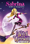 Sabrina: A Witch and the Werewolf