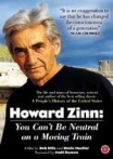 Howard Zinn - You Can't Be Neutral on a Moving Train