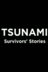 Tsunami: Survivors' Stories