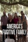 Americas Fugitive Family
