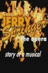 Jerry Springer The Opera - Story of a Musical