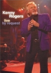 Live by Request Kenny Rogers