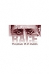Race: The Power of an Illusion