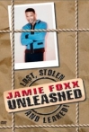 Jamie Foxx Unleashed Lost Stolen and Leaked