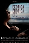 Exotica, Erotica Etc