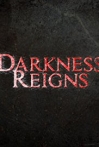 Darkness Reigns