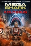 Mega Shark vs Kolossus