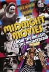 Midnight Movies From the Margin to the Mainstream