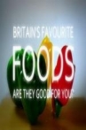 Britains Favourite Foods - Are They Good for You