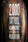 2,000 Tattoos, 40 Piercings and a Pickled Ear