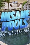 Insane Pools Off the Deep End