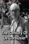 Le siècle de Le Corbusier