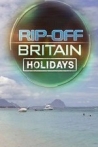 Rip Off Britain: Holidays