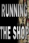 Running the Shop
