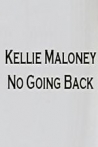 Kellie Maloney: No Going Back