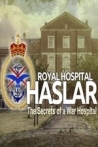 Haslar The Secrets of a War Hospital