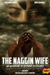 The Naggin Wife: An Adventure of Extreme Flatulence
