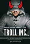 Troll Inc.