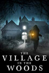The Village in the Woods