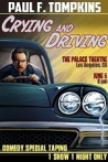 Paul F Tompkins Crying and Driving