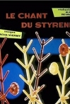 Le chant du Styrène