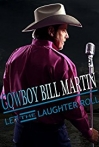 Cowboy Bill Martin: Let the Laughter Roll