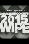 Charlie Brookers 2015 Wipe