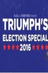 Triumphs Election Special 2016