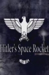 Hitler's Space Rocket