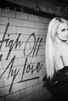 Paris Hilton: High Off My Love