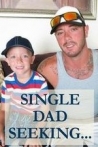 Single Dad Seeking