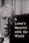 Robert Frost A Lover's Quarrel with the World