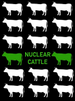 Nuclear Cattle