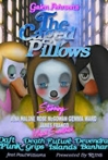 The Caged Pillows