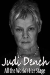Judi Dench All the Worlds Her Stage