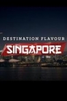 Destination Flavour: Singapore