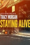 Tracy Morgan Staying Alive