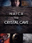 Naica: Secrets of the Crystal Cave