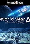 World War A Aliens Invade Earth