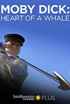 Moby Dick: Heart of a Whale