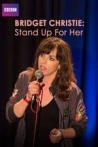 Bridget Christie Stand Up for Her