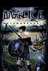 Malice: Metamorphosis