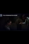 The Interrogation Room